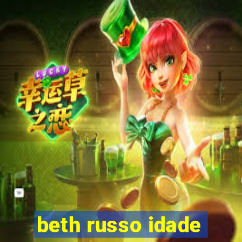 beth russo idade